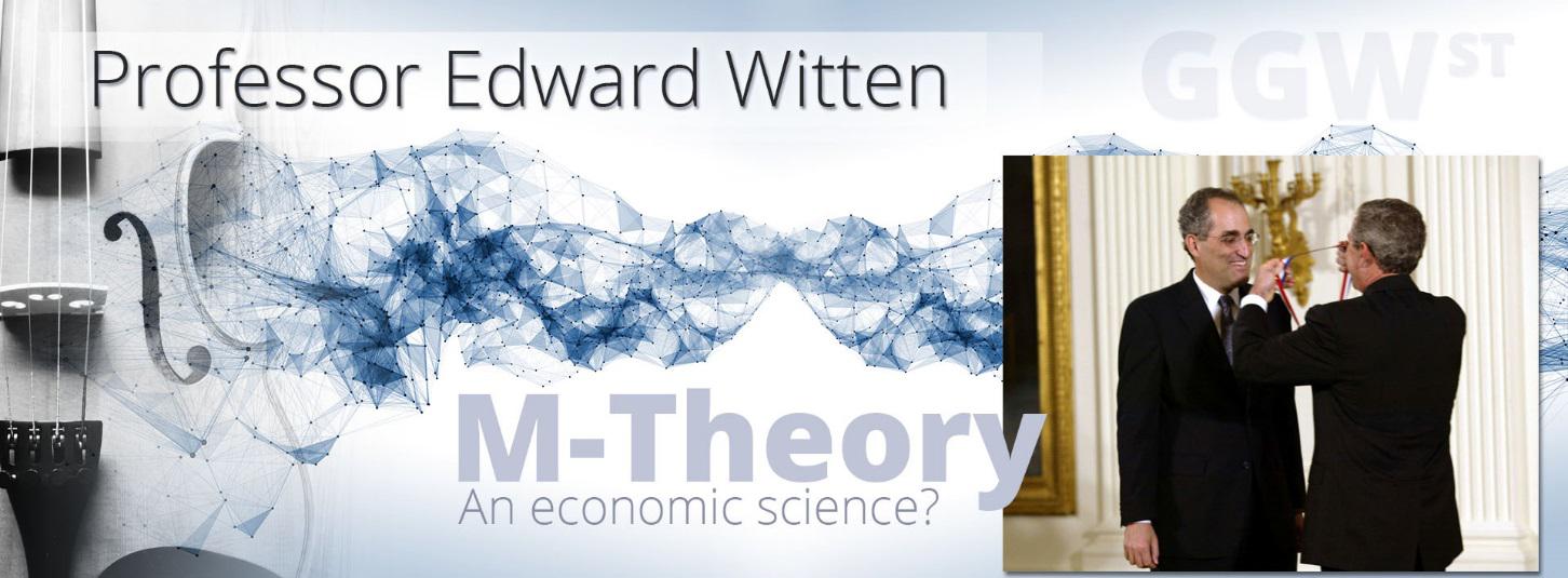 Professor Edward Witten - M-Theory an Ecnomic Science