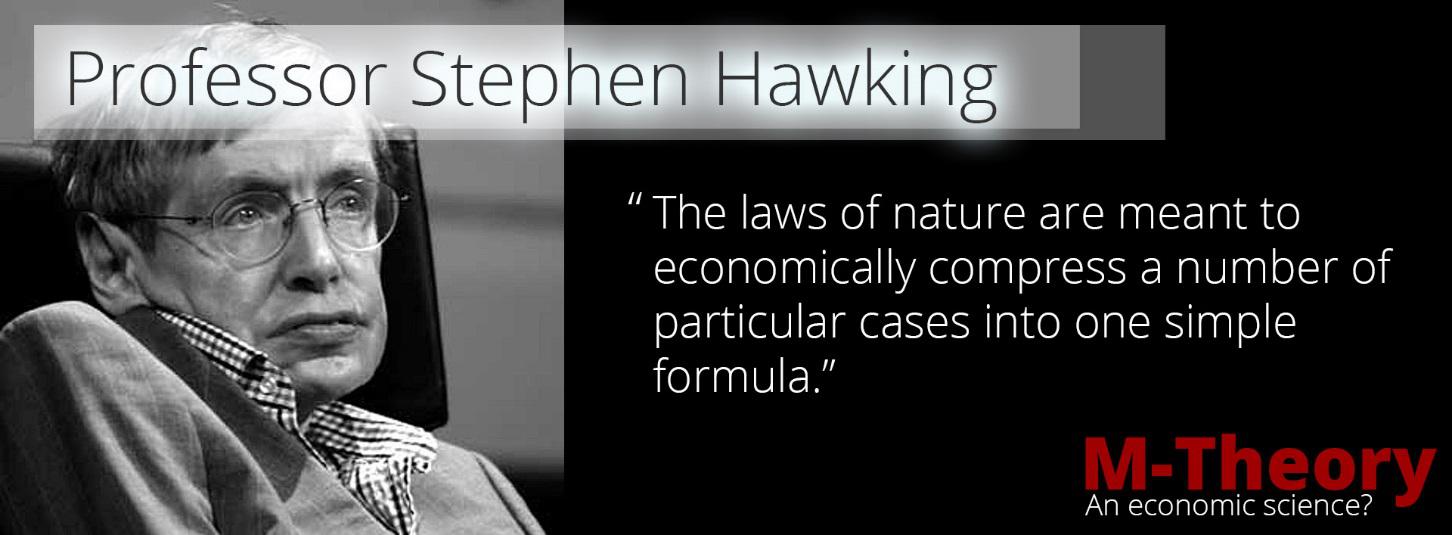 Professor Stephen Hawking -The laws of nature are meant to economically compress a number of particular cases into one simple formula