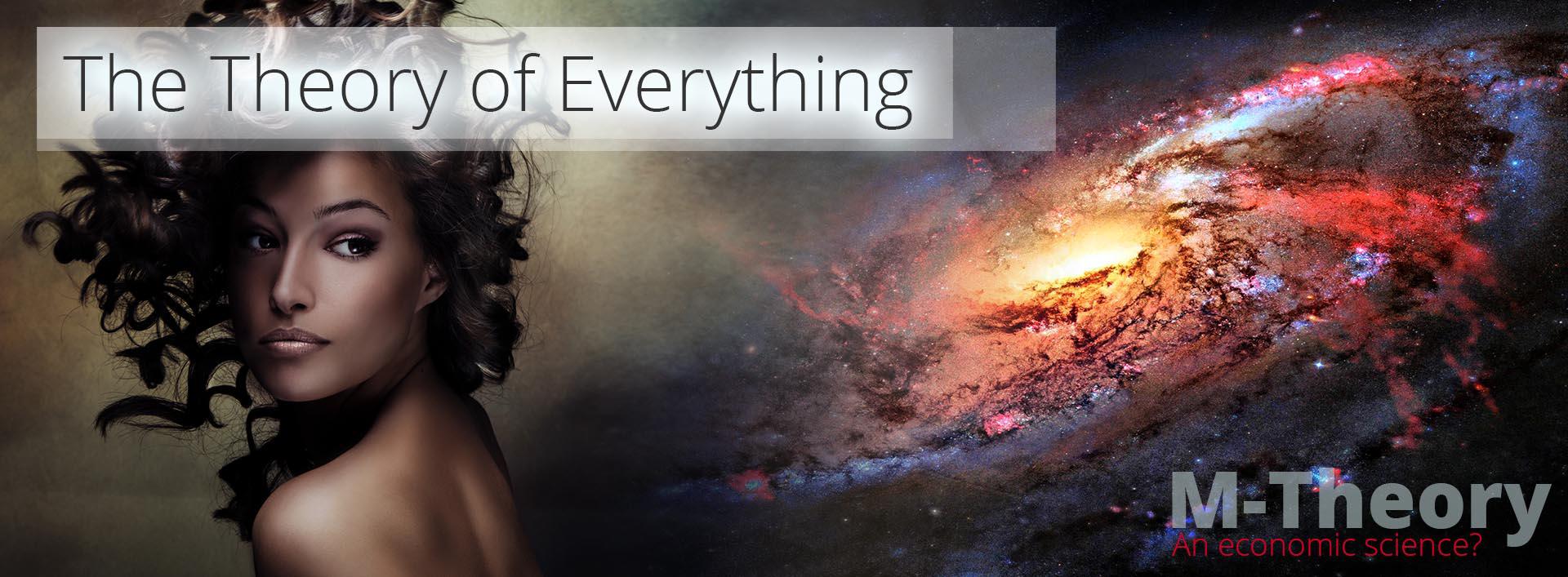 The Theory of Everything - M-Theory and Ecnomic Science