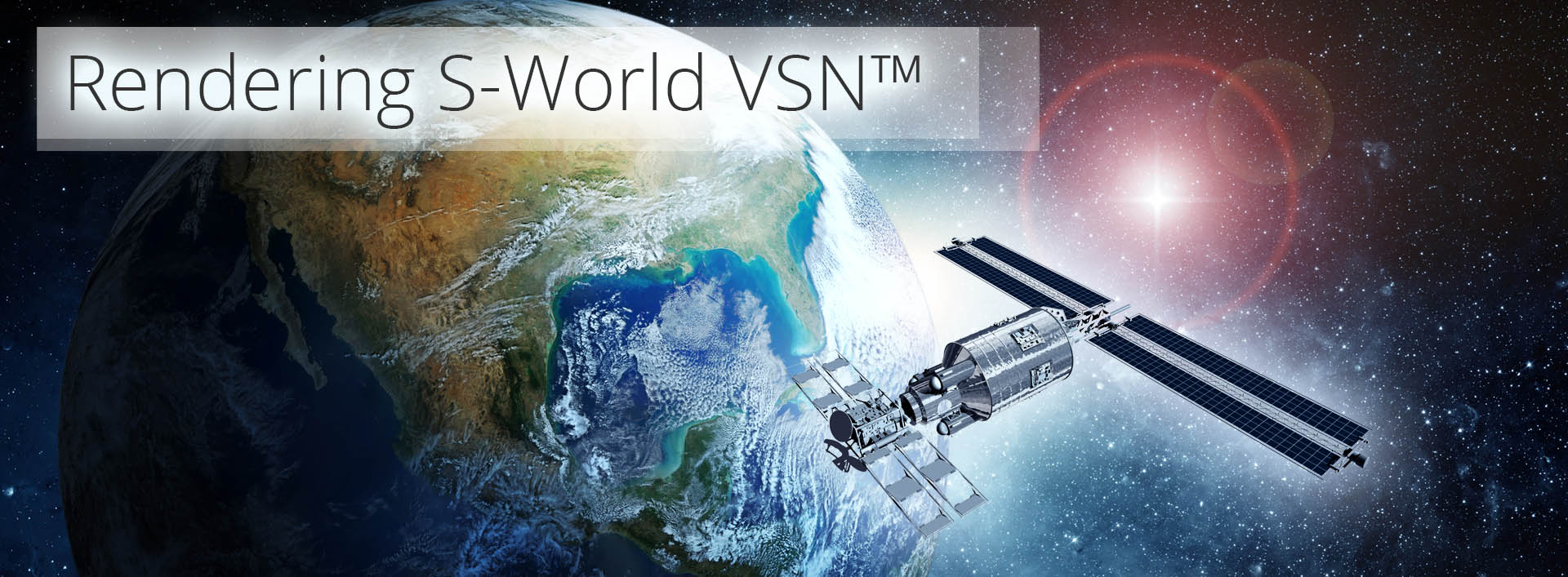 Rendering S-World VSN