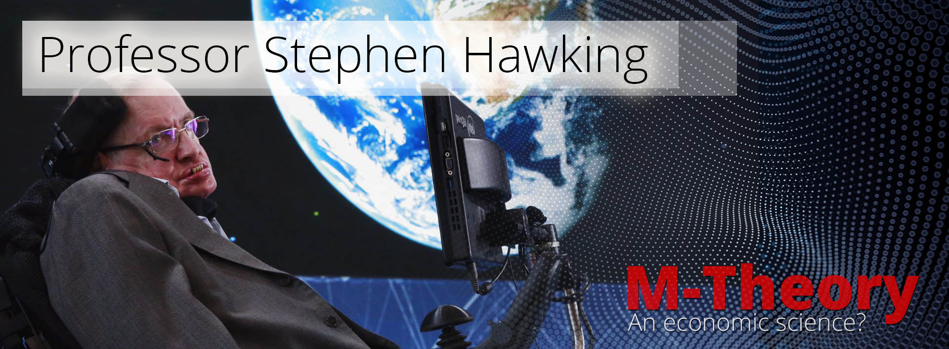 Professor Stephen Hawking - M Theory